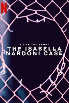 A Life Too Short: The Isabella Nardoni Case (2023)