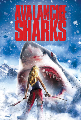 Avalanche Sharks (2013)