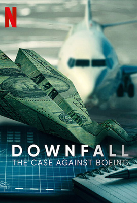 Downfall: The Case Against Boeing