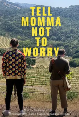 Tell Momma Not to Worry (2023)